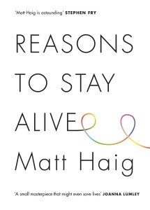 reasons to stay alive - matt haig